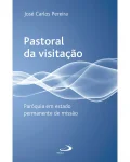 Pastoral da visitação Pastoral da visitação