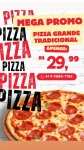 Pizza Grande tradicional R$29,99