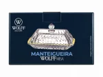 Manteigueira Wolff Mesa