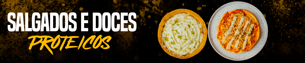 Salgados e Doces Proteicos