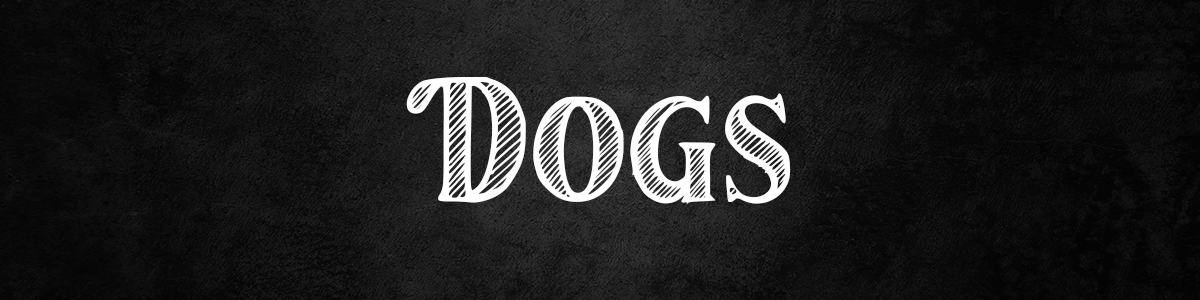 Dogs