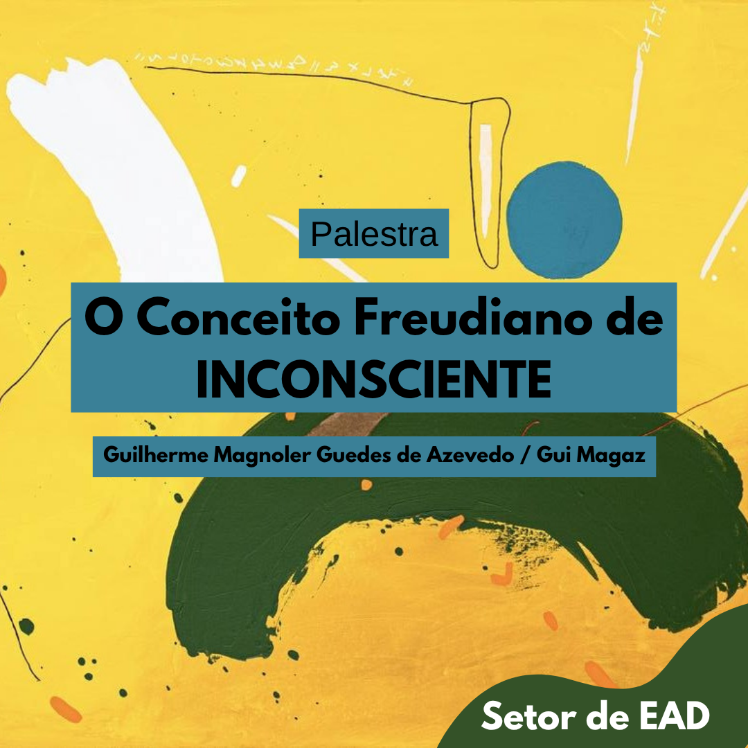 Palestra O Conceito Freudiano de INCONSCIENTE