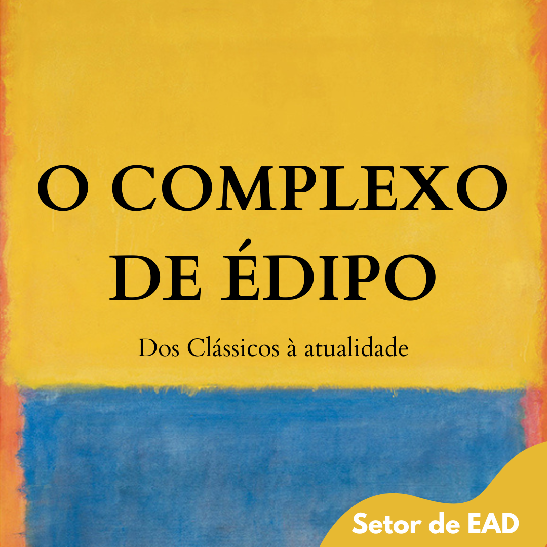 O COMPLEXO DE �DIPO - DOS CL�SSICOS � ATUALIDADE