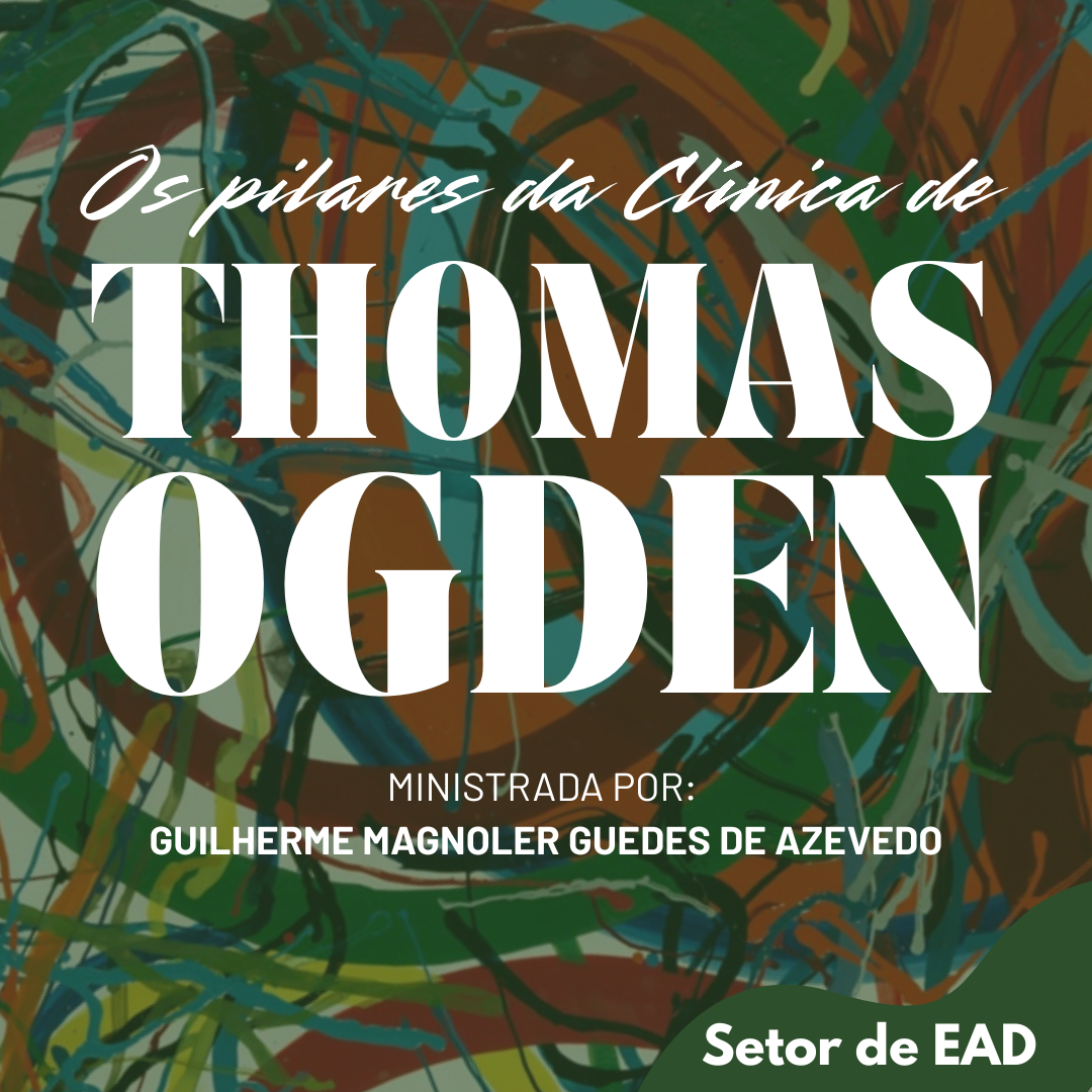 Os pilares da Cl�nica de  THOMAS OGDEN