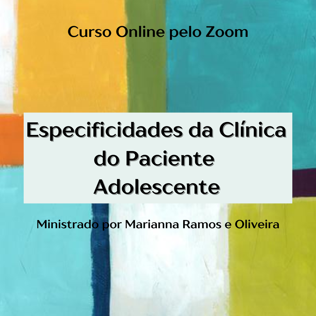 ESPECIFICIDADES DA CLNICA DO PACIENTE ADOLESCENTE