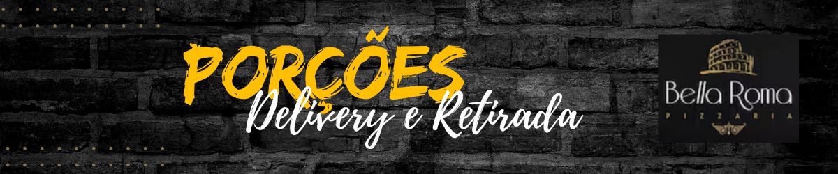 POR��ES (DELIVERY E RETIRADA)