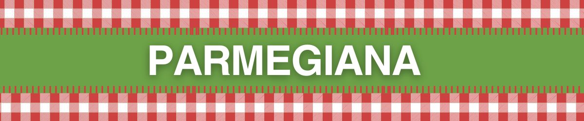 PARMEGIANA