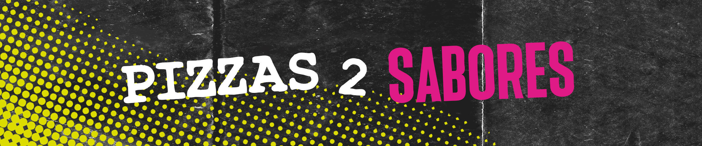 Pizza Dois Sabores! A partir de 32,90!