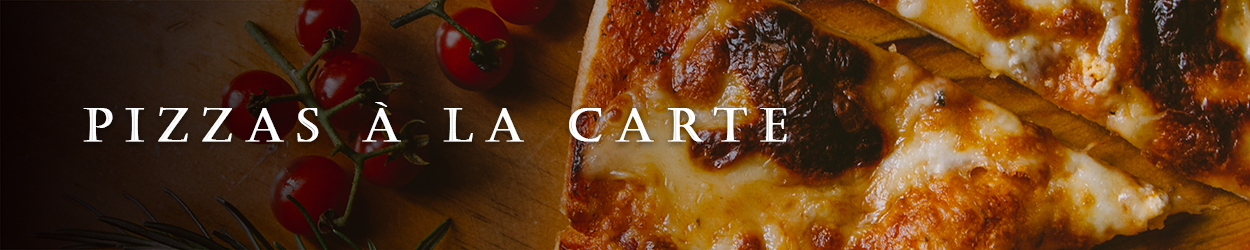Pizzas  La Carte