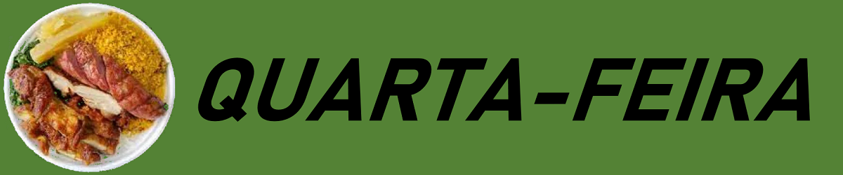 Marmita do Dia! - Quarta-Feira