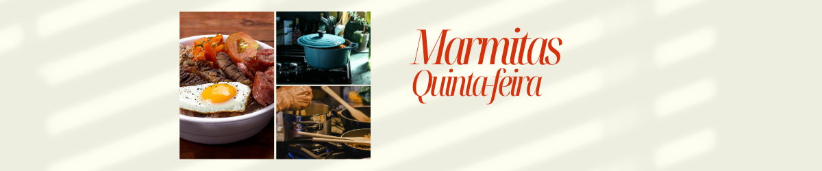 Marmita do Dia! - Quinta Feira