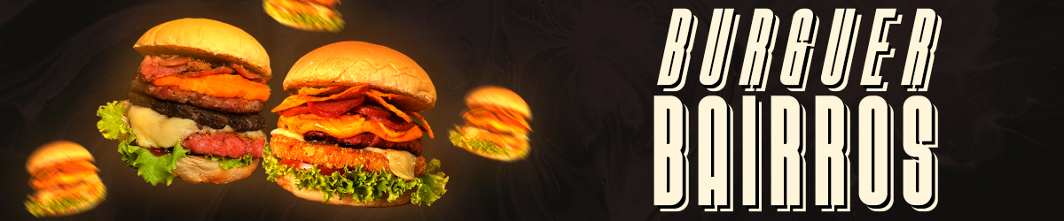 BURGUER BAIRROS