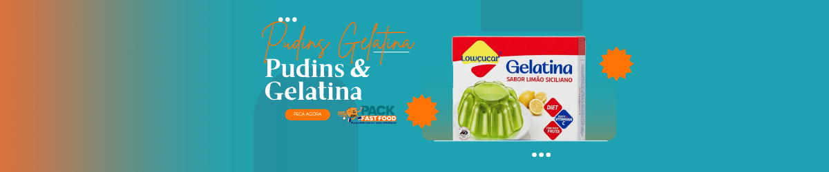 PUDIM E GELATINA
