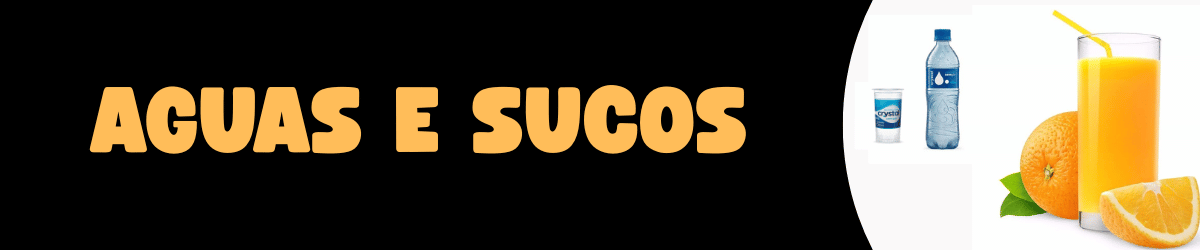 Aguas e Sucos