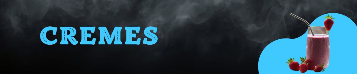 Cremes